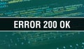Error 200ÃÂ OK with Binary code digital technology background. Abstract background with program code and Error 200ÃÂ OK. Programming